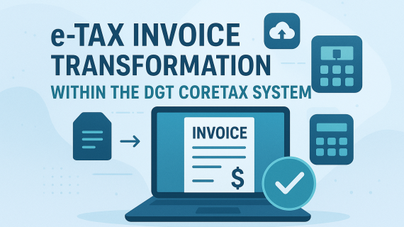 e-Tax Invoice Transformation within the DGT Coretax System