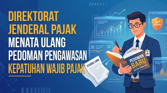 Direktorat Jenderal Pajak menata ulang pedoman pengawasan kepatuhan Wajib Pajak