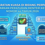 Persyaratan Kuasa di Bidang Perpajakan Berdasarkan Peraturan Menteri Keuangan Nomor 44 Tahun 2026